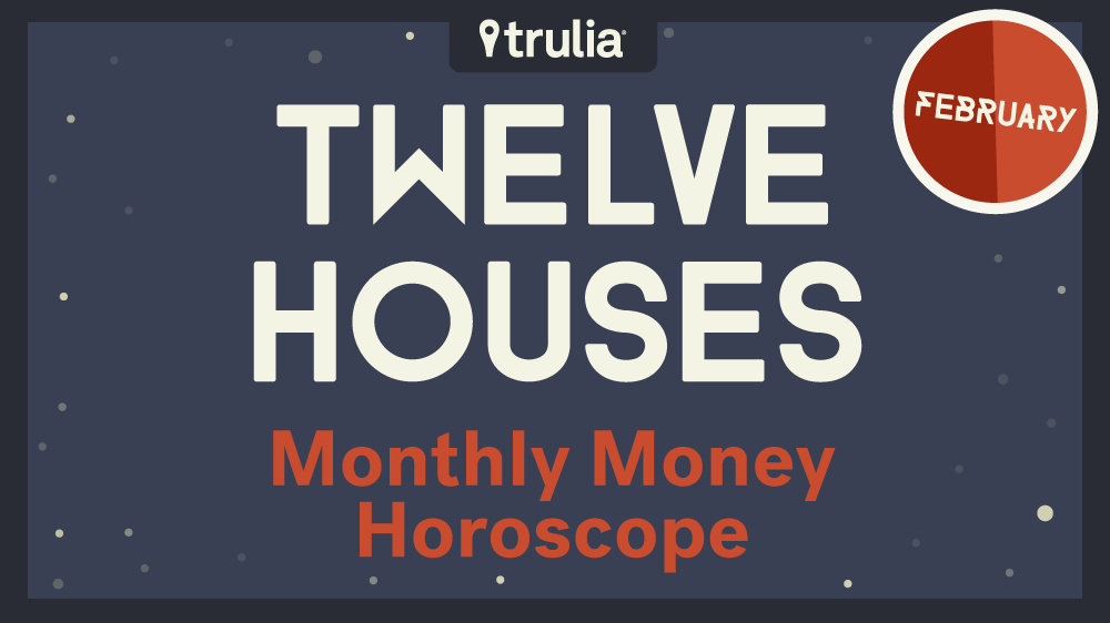 February Horoscope Trulia Money