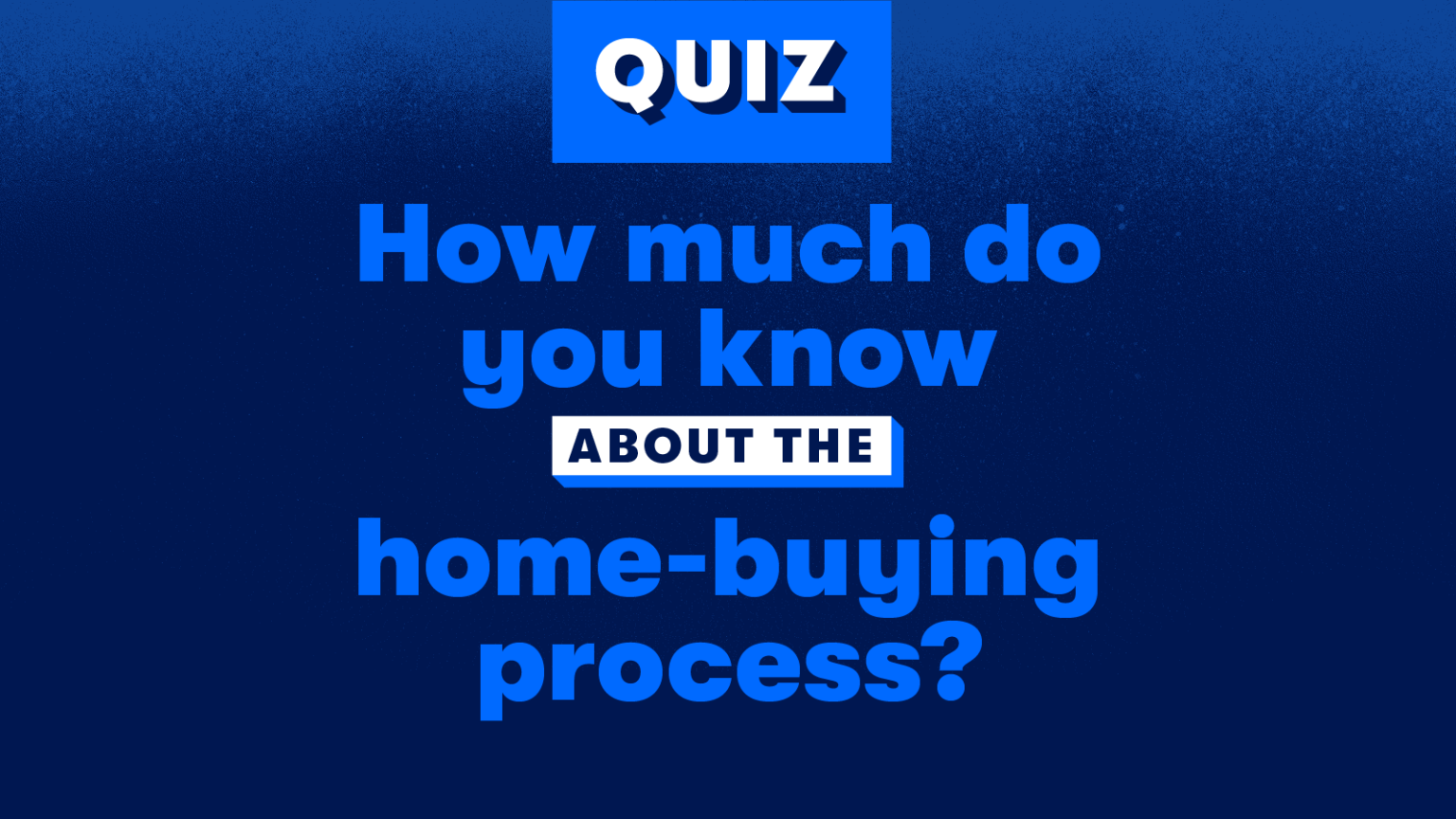 Quiz How much do you know about the homebuying process? Zillow Group