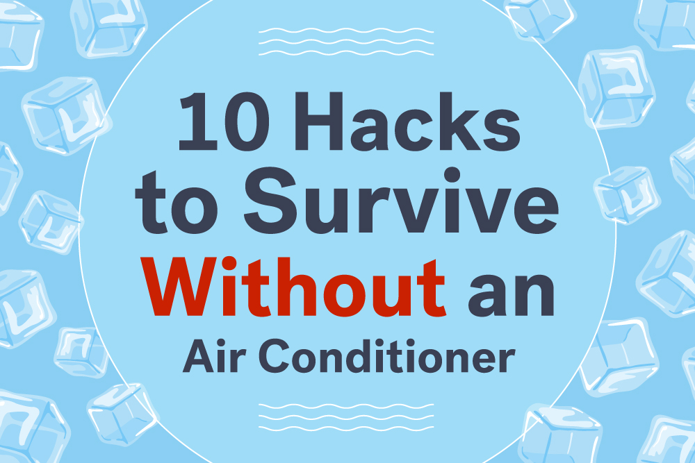 10 Hacks To Survive Without An Air Conditioner Trulia S